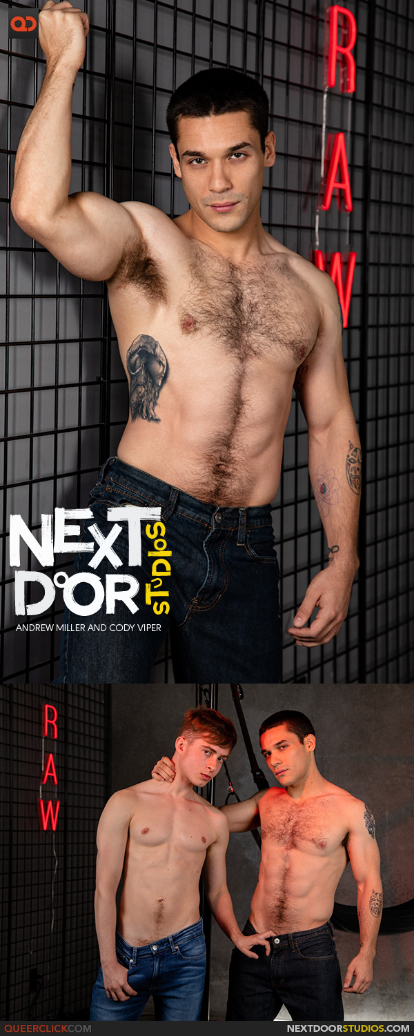 NextDoorStudios: Andrew Miller and Cody Viper