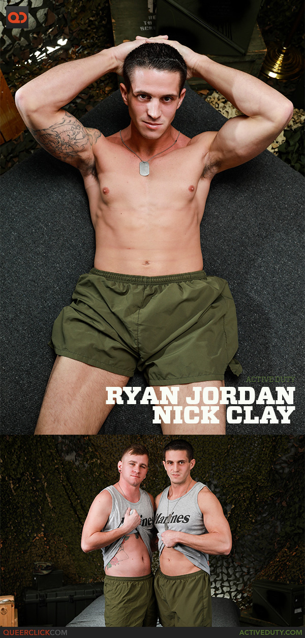 Active Duty: Ryan Jordan and Nick Clay