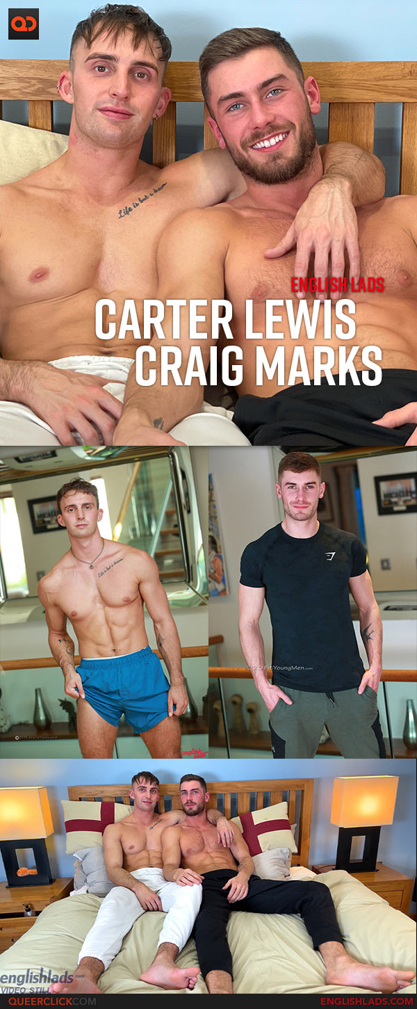 English Lads: Carter Lewis Fucks Craig Marks