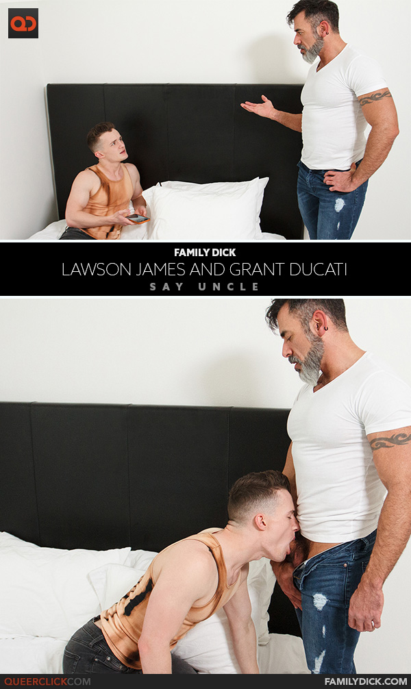 Say Uncle | Family Dick: Lawson James and Grant Ducati