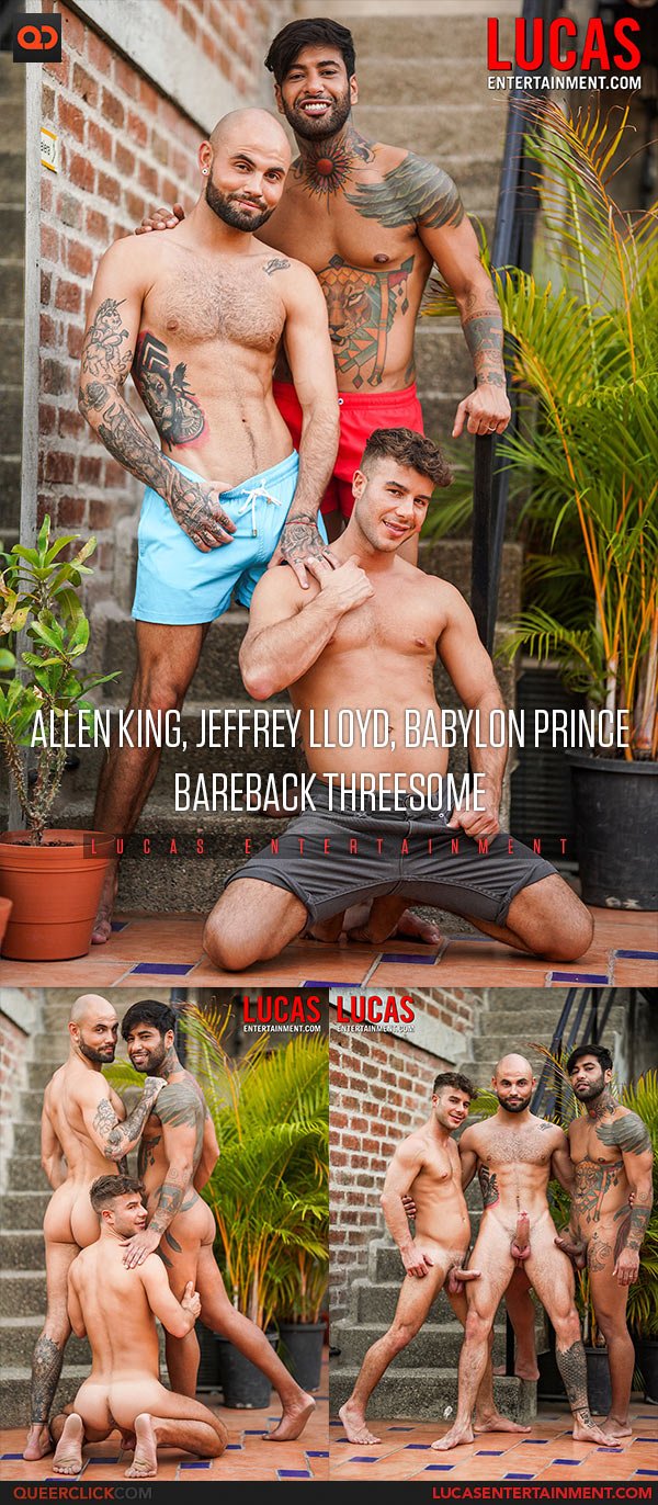 Lucas Entertainment: Allen King, Jeffrey Lloyd and Babylon Prince - Bareback Threesome
