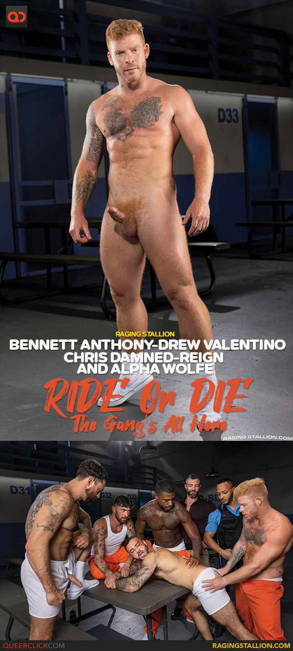 Raging Stallion: Bennett Anthony, Drew Valentino, Chris Damned, Reign and Alpha Wolfe - RIDE Or DIE: The Gang's All Here