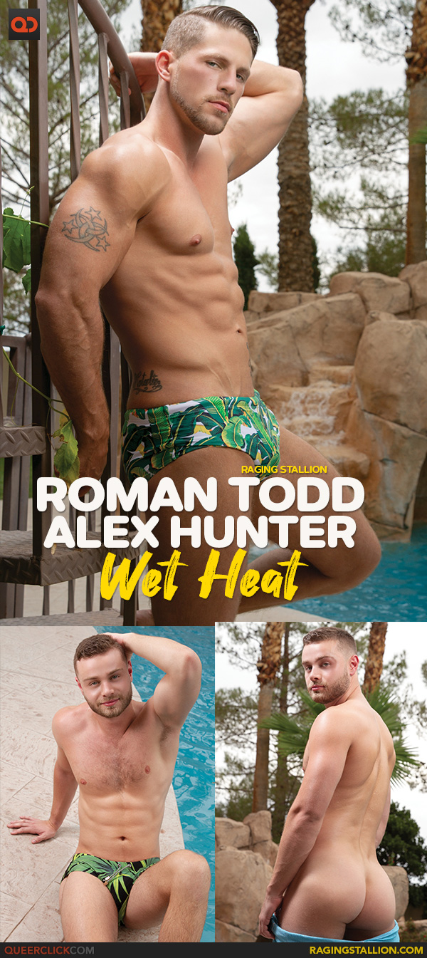 Raging Stallion: Roman Todd and Alex Hunter - Wet Heat