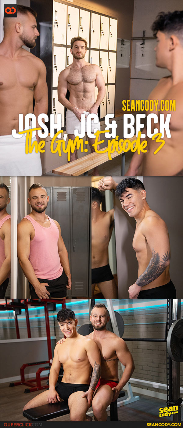 Sean Cody: Josh, JC and Beck - The Gym Episode 3