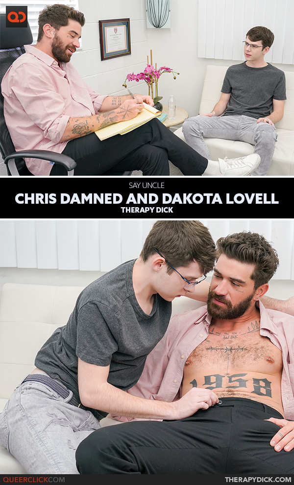Say Uncle | Therapy Dick:  Chris Damned and Dakota Lovell