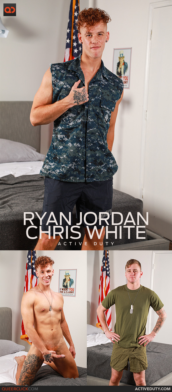 Active Duty: Ryan Jordan and Chris White