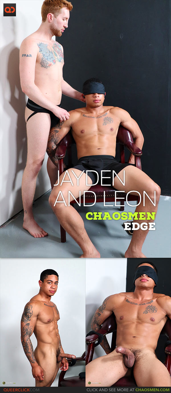 ChaosMen: Jayden Woods and Leon King - Edge