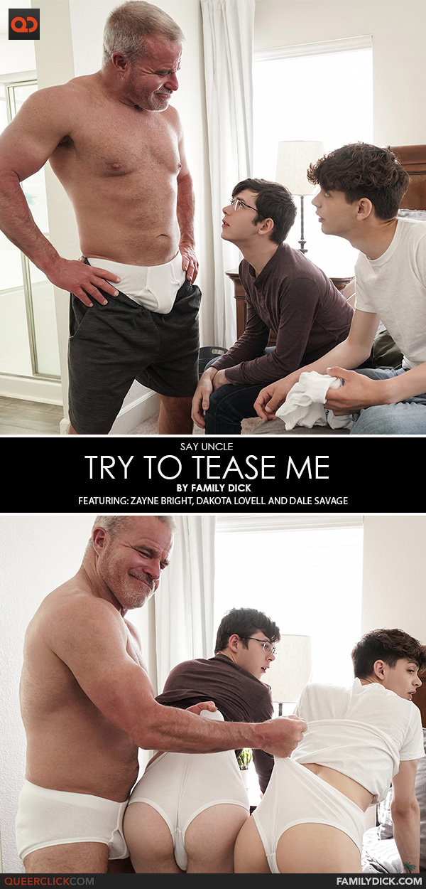 Say Uncle | Family Dick: Zayne Bright, Dakota Lovell and Dale Savage