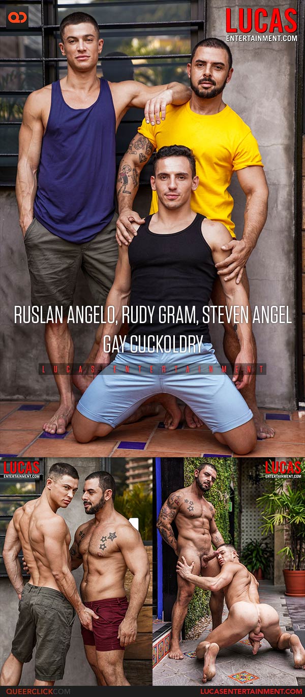Lucas Entertainment: Rudy Gram, Ruslan Angelo and Steven Angel - Gay Cuckoldry