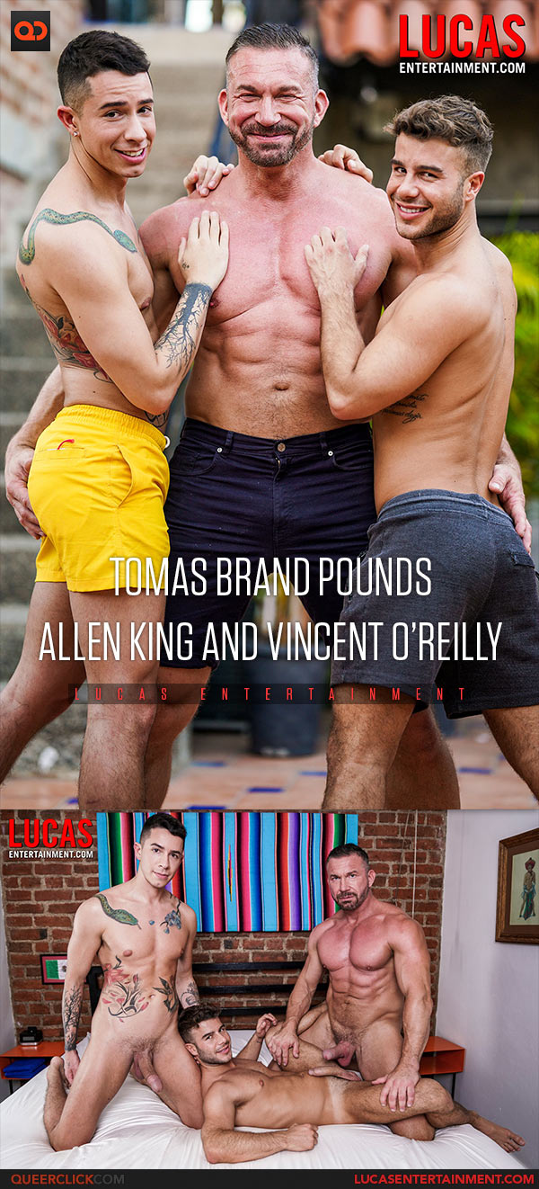 Lucas Entertainment: Tomas Brand Allen King and Vincent O’Reilly - Bareback Threesome - Macho Daddy Meat