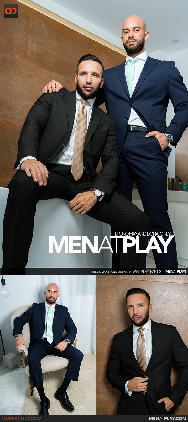 MenAtPlay: Bruno Max and Donato Reyes