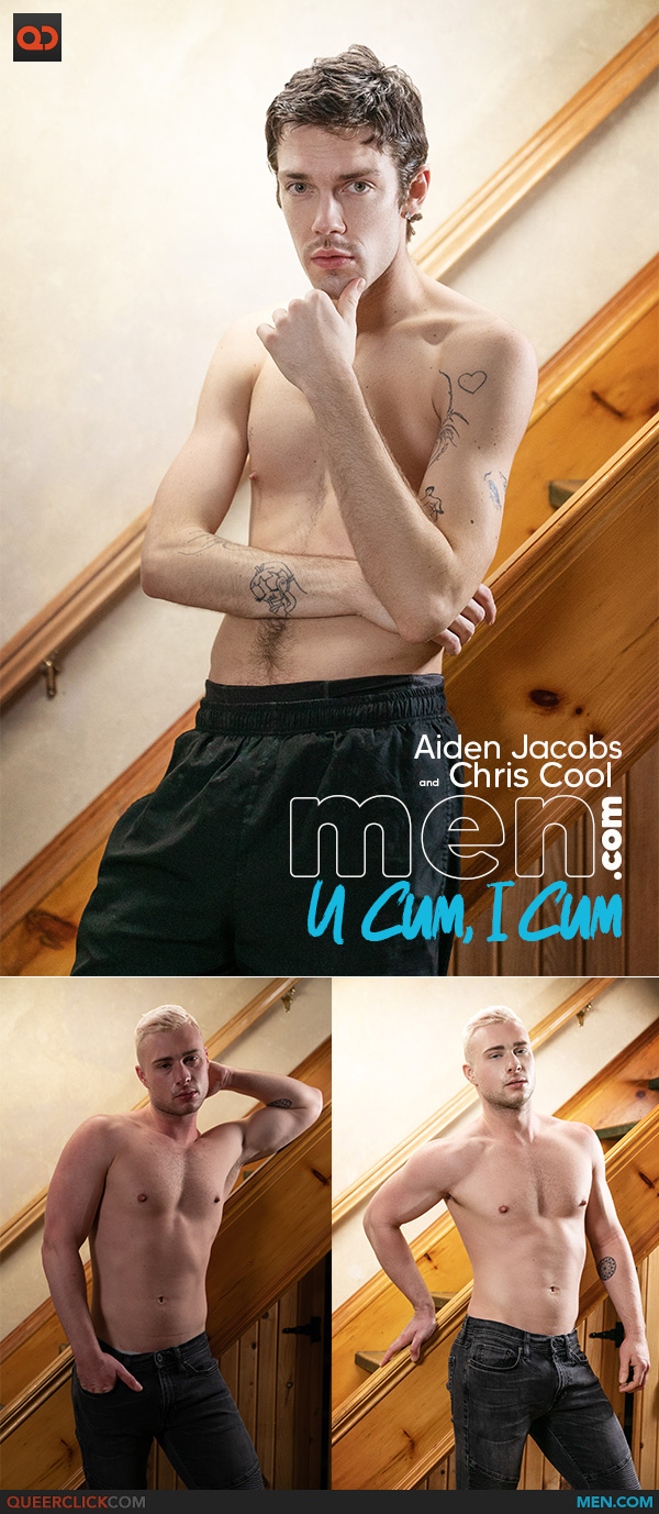 Men.com: Aiden Jacobs and Chris Cool - U Cum, I Cum