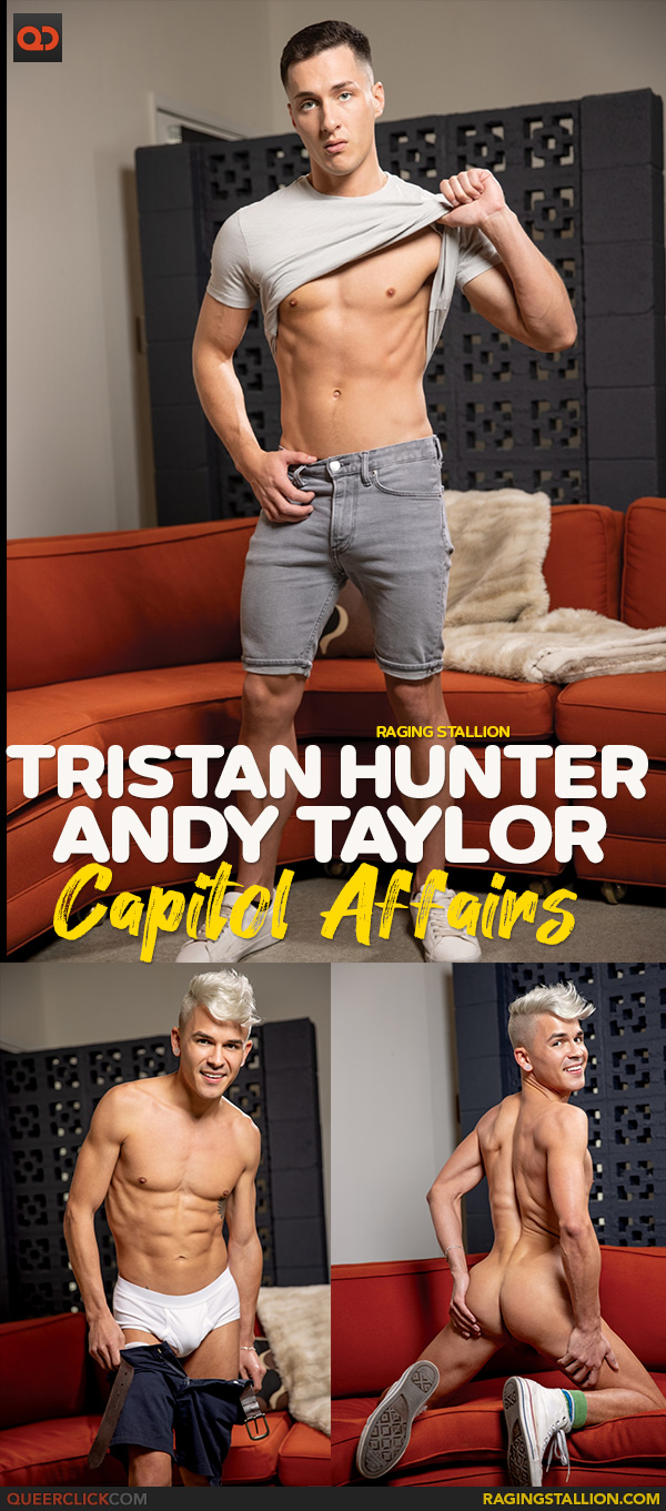 Raging Stallion: Tristan Hunter and Andy Taylor - Capitol Affairs
