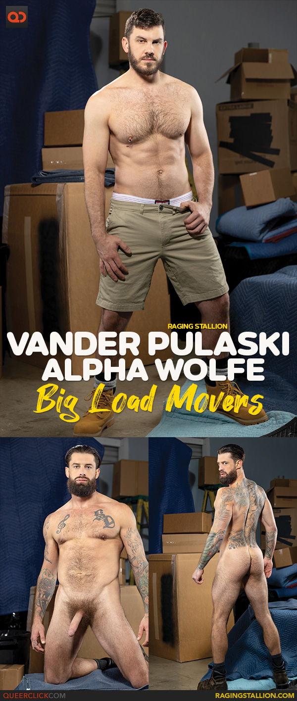 Raging Stallion: Vander Pulaski and Alpha Wolfe - Big Load Movers