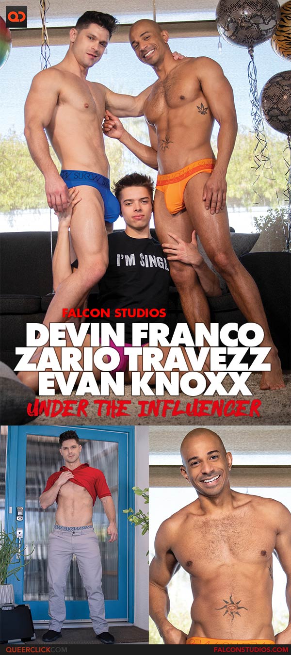 Falcon Studios: Devin Franco, Zario Travezz and Evan Knoxx - Under the Influencer
