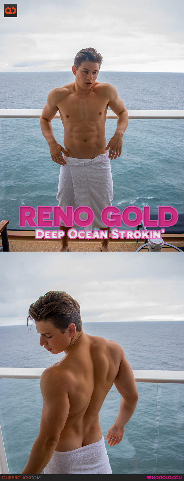 Reno Gold: Deep Ocean Strokin'