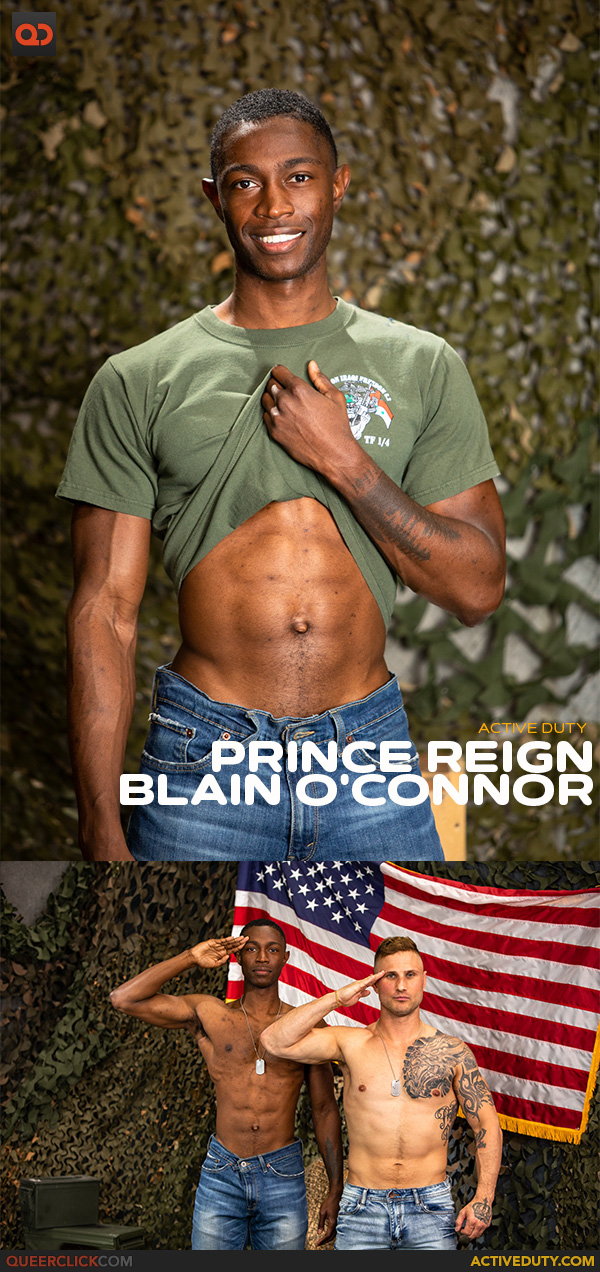 Active Duty: Blain O'Connor and Prince Reign