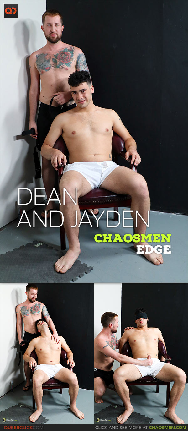 ChaosMen: Dean Dallas and Jayden Woods - Edge