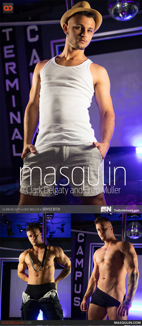The Bro Network | Masqulin: Clark Delgaty and Enzo Muller