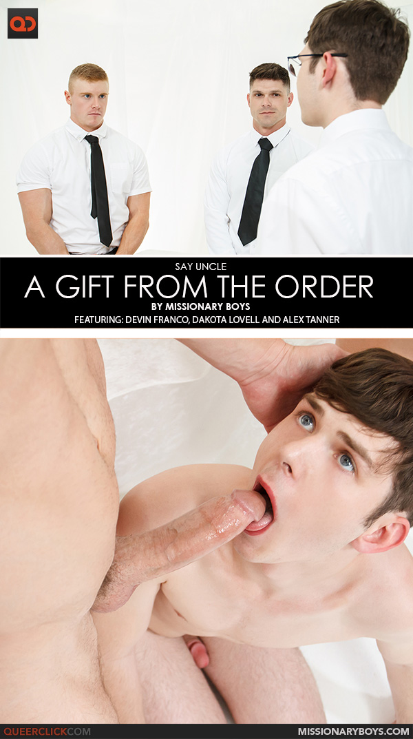 Say Uncle | Missionary Boys: Devin Franco, Dakota Lovell and Alex Tanner