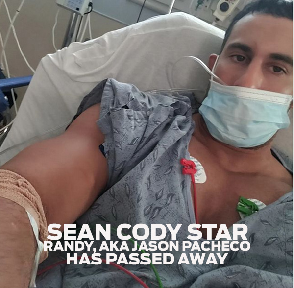 Sean Cody's Randy aka Jason Pacheco has Passed Away