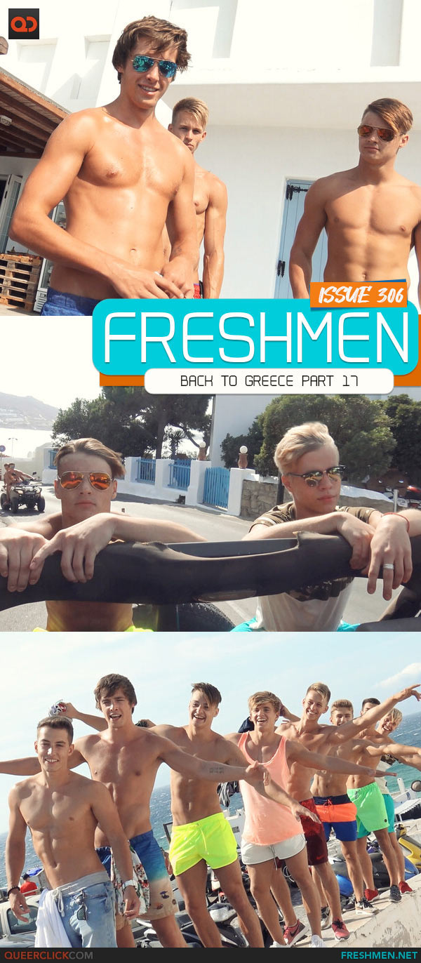 Freshmen: Back to Greece Part 17 - Issue 306