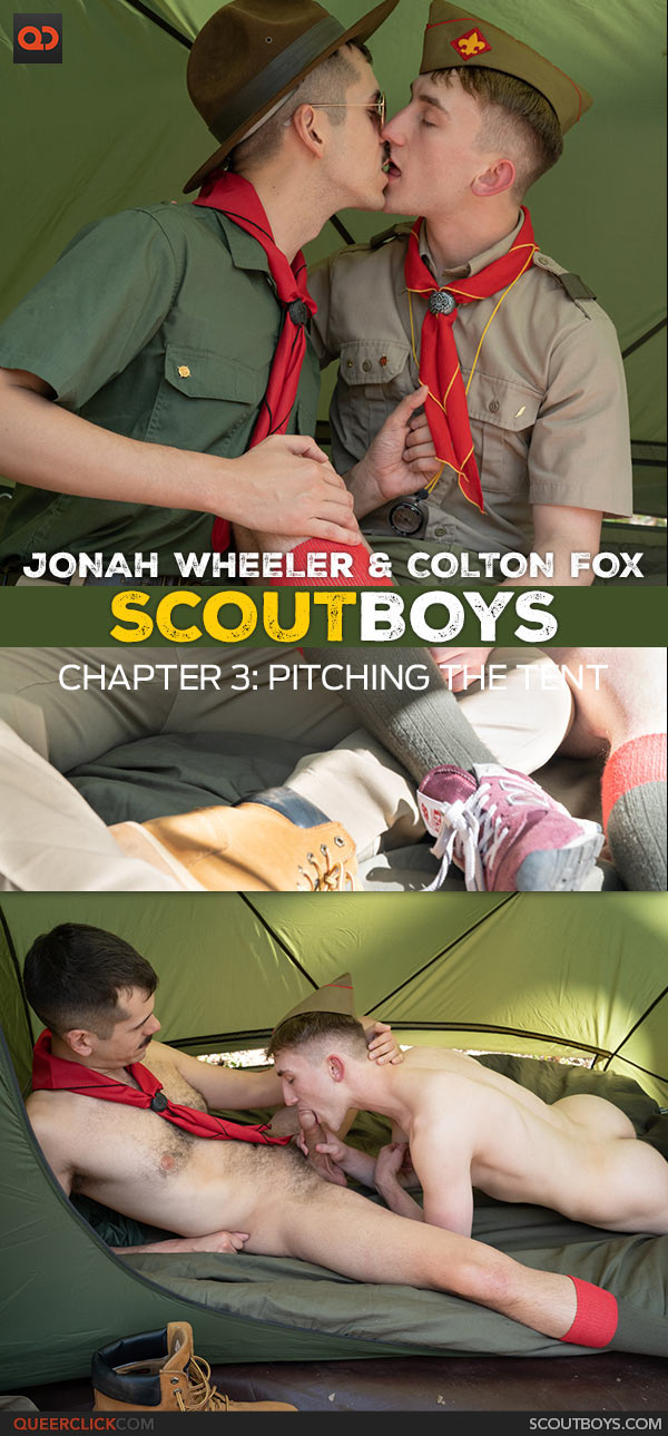 Carnal+ | Scout Boys: Jonah Wheeler Fucks Colton Fox - Chapter 3: Pitching The Tent