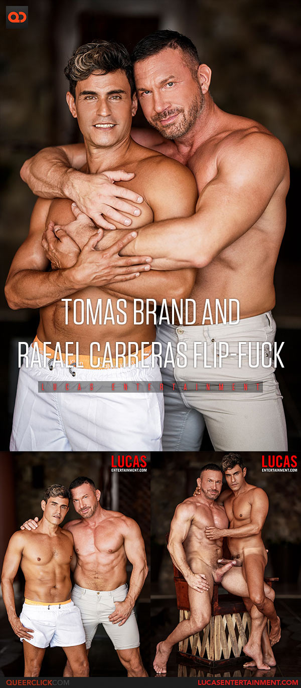 Lucas Entertainment: Tomas Brand And Rafael Carreras Flip-Fuck