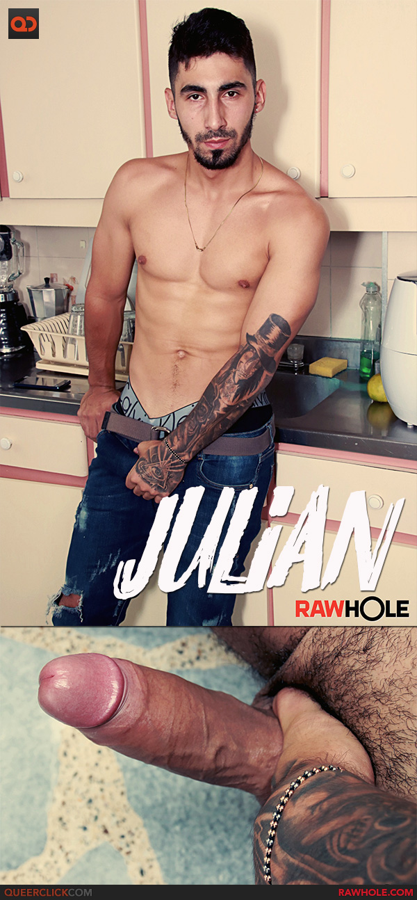 Raw Hole: Julian