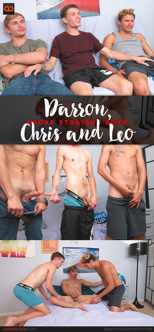 Broke Straight Boys: Darron Bluu, Chris Star and Leo King