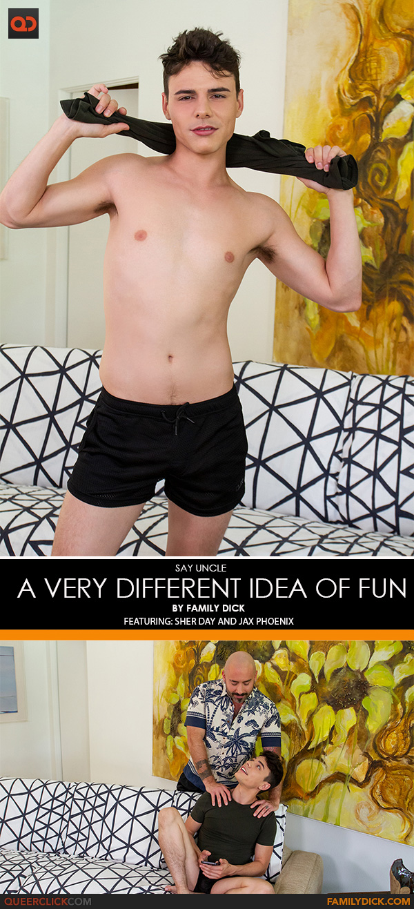 Say Uncle | Family Dick: Asher Day and Jax Phoenix - A Very Different Idea of Fun