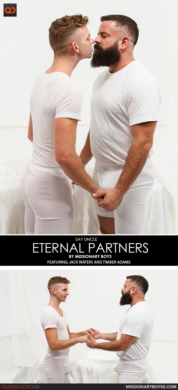 Say Uncle | Missionary Boys: Jack Waters and Timber Adams - Eternal Parters