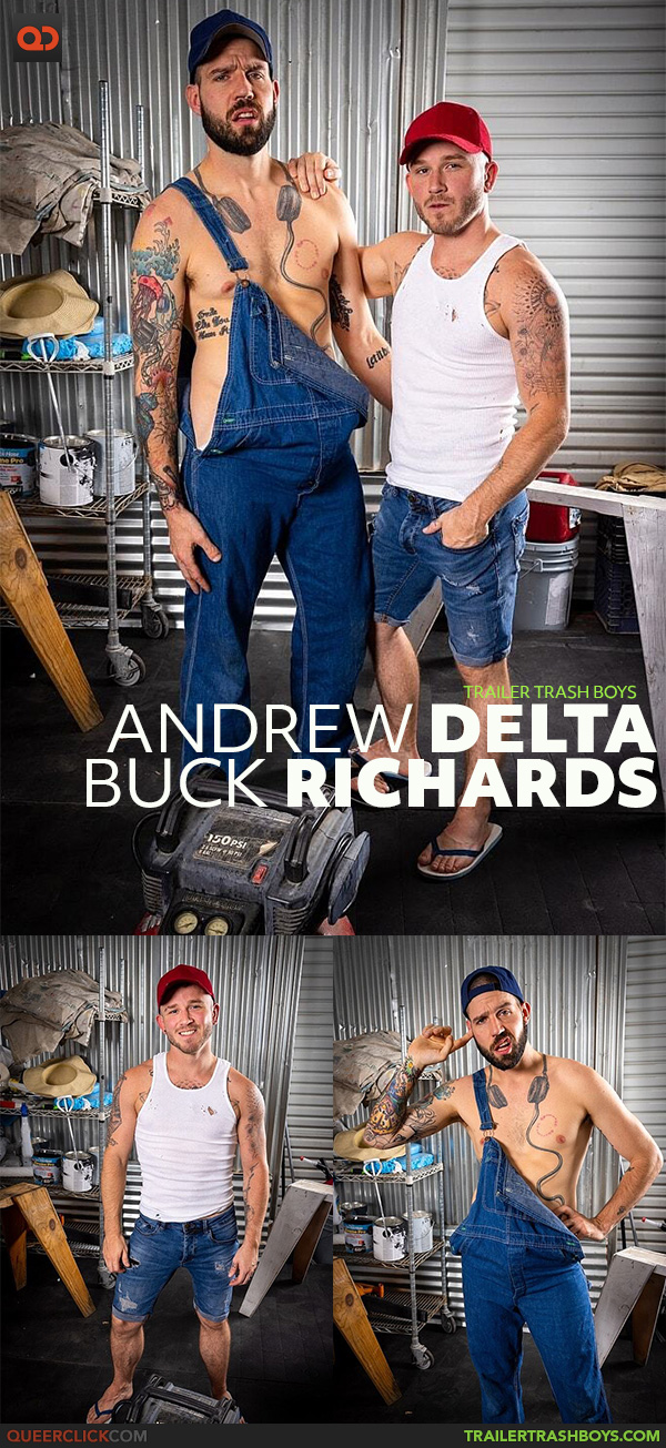 Trailer Trash Boys:  Andrew Delta and Buck Richards