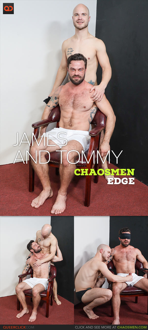ChaosMen: James Fox and Tommy Taylor - Edge