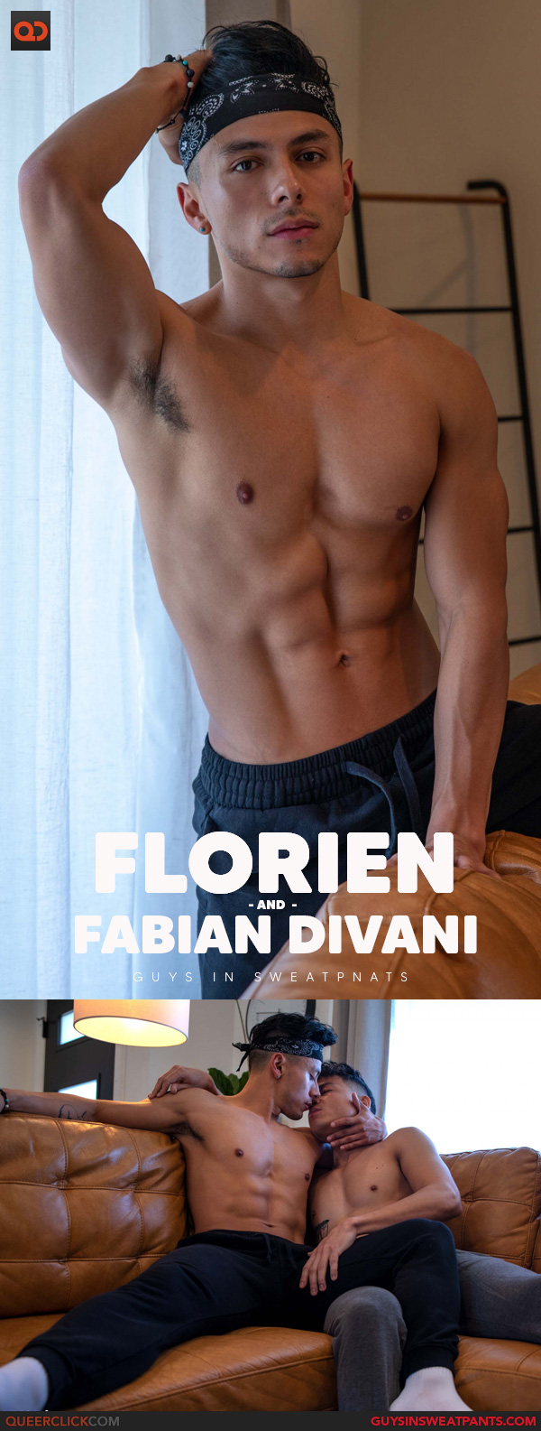 Guys in Sweatpants: Fabian Divani and Florien - HAPPY HOLIDAY SAVINGS!