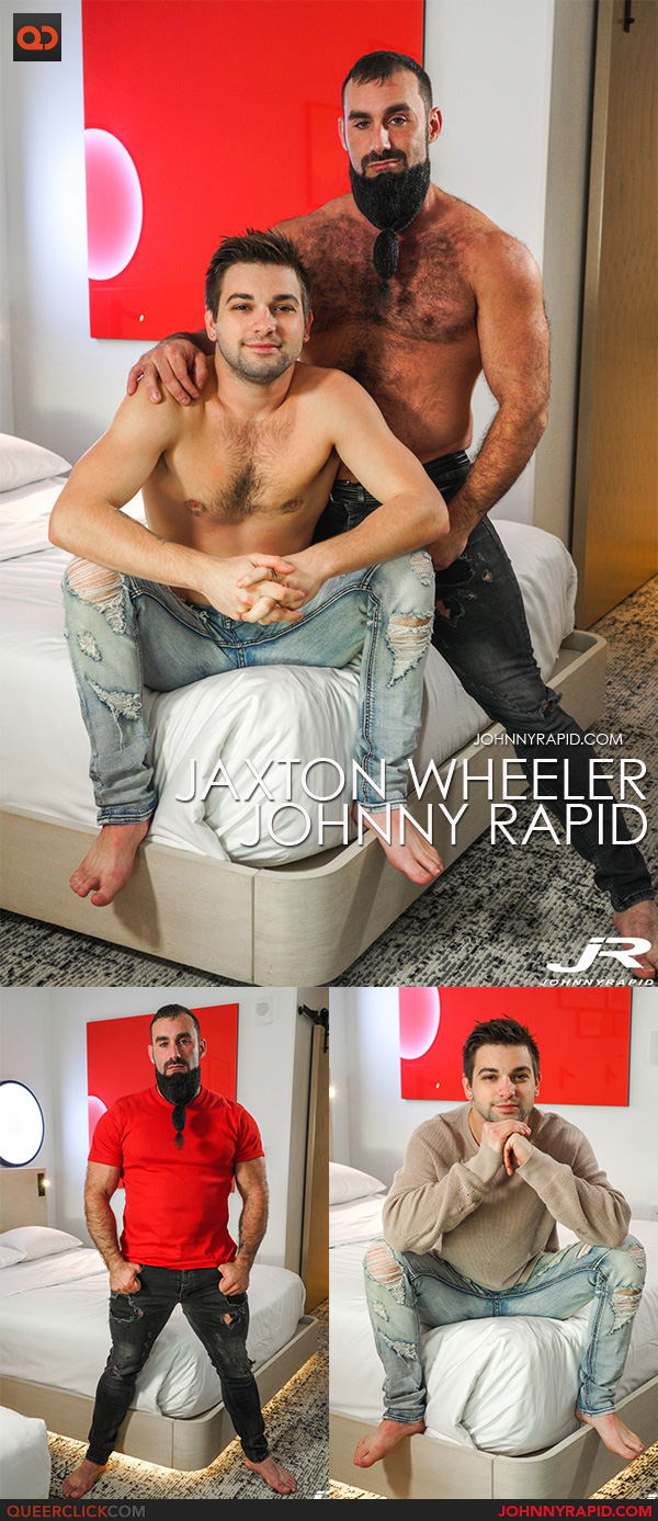 Johnny Rapid: Johnny Rapid and Jaxton Wheeler