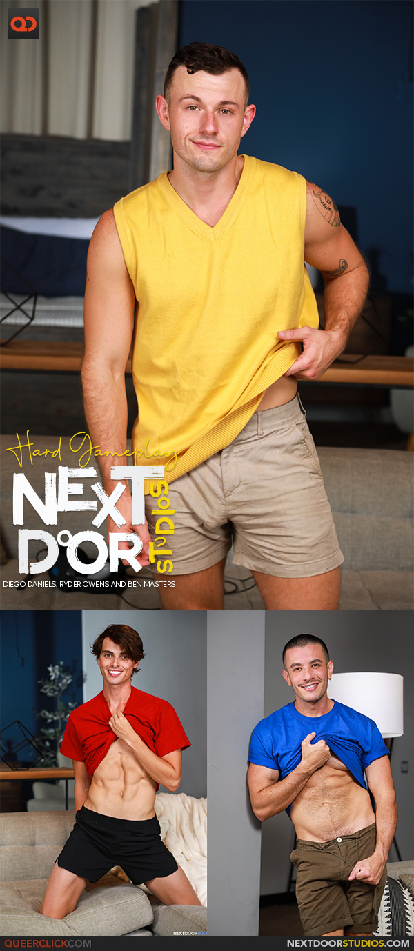 NextDoorStudios:  Diego Daniels, Ryder Owens and Ben Masters - Hard Gameplay
