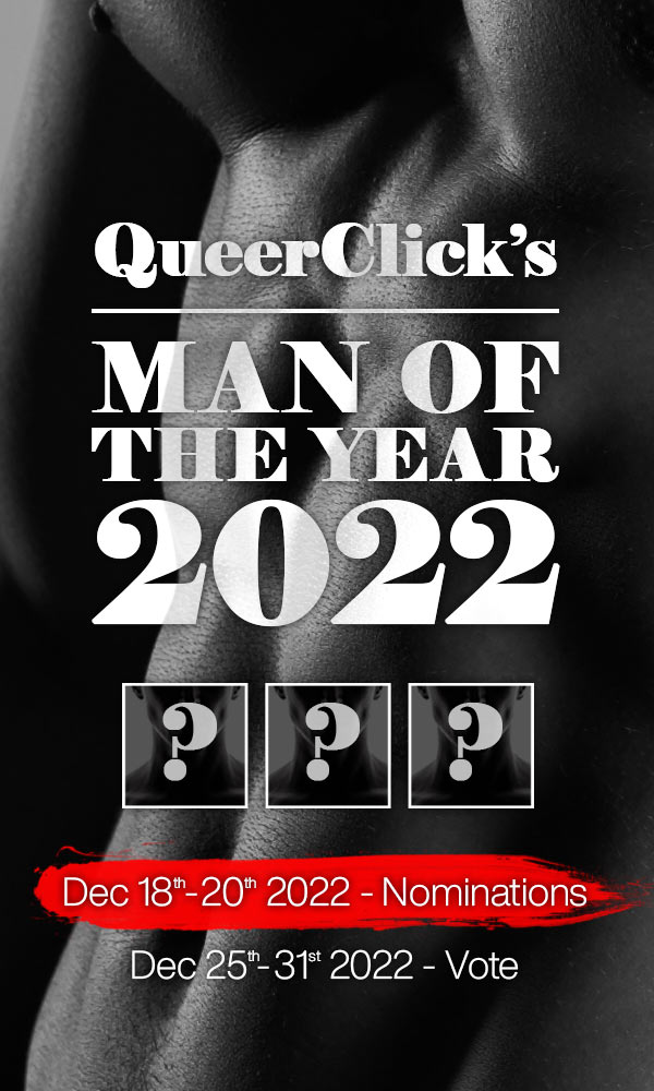 QueerClick's Man of the Year - Your Nominations