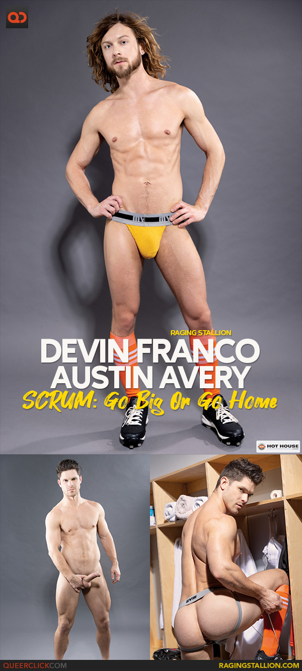 Raging Stallion: Devin Franco and Austin Avery - SCRUM: Go Big Or Go Home