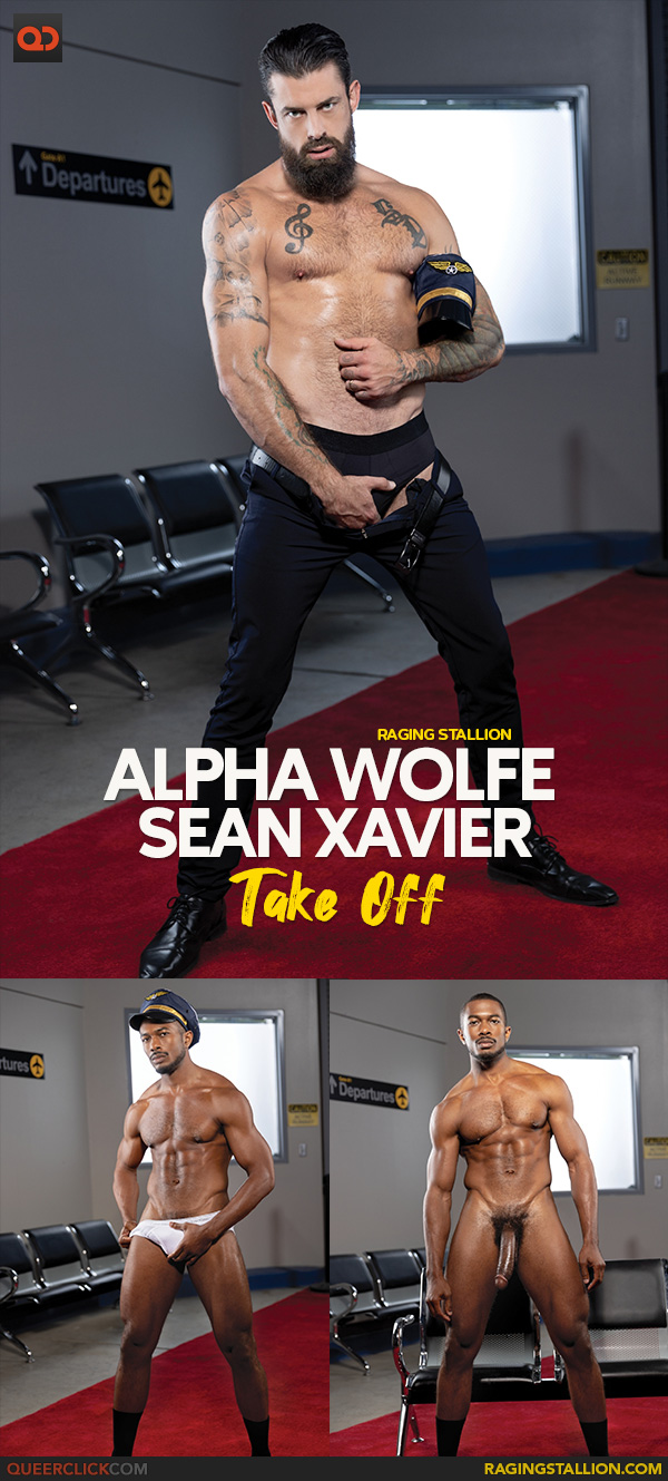 Raging Stallion: Alpha Wolfe and Sean Xavier - Take Off