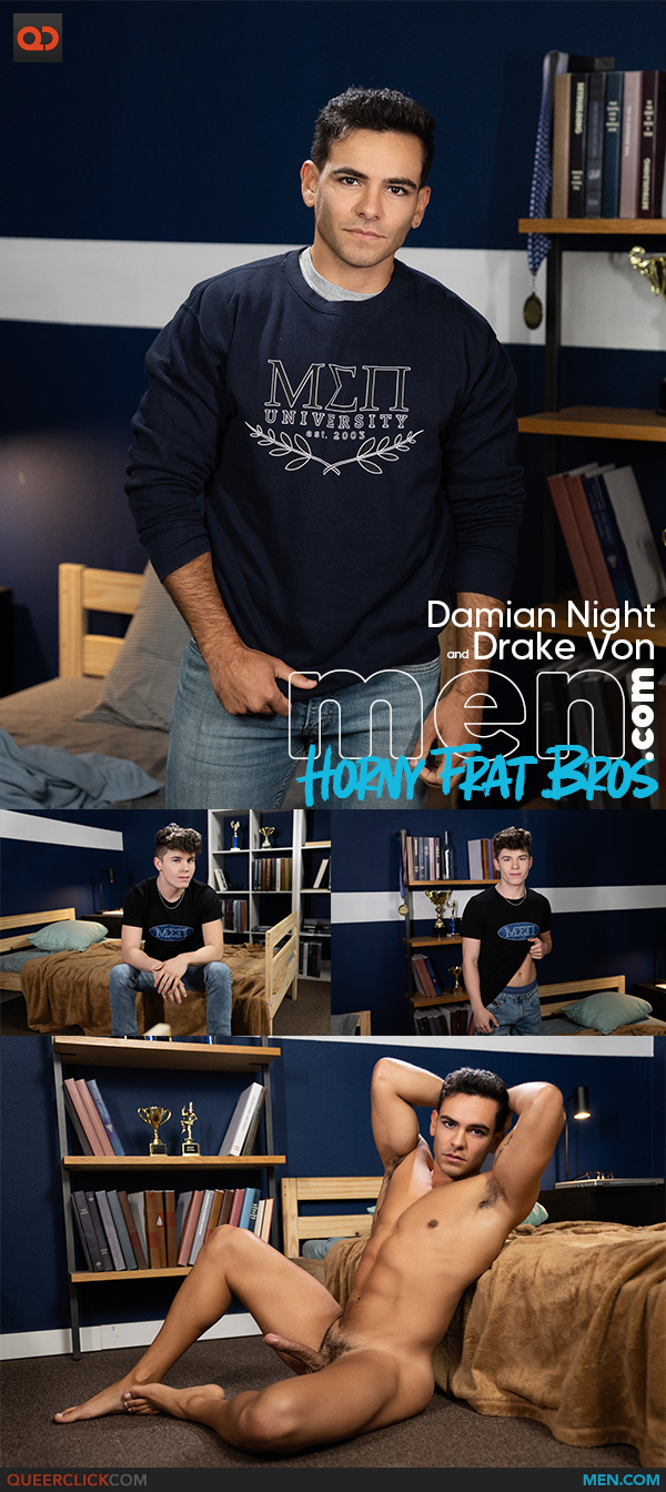 Men.com: Damian Night and Drake Von - Horny Frat Bros Part 1