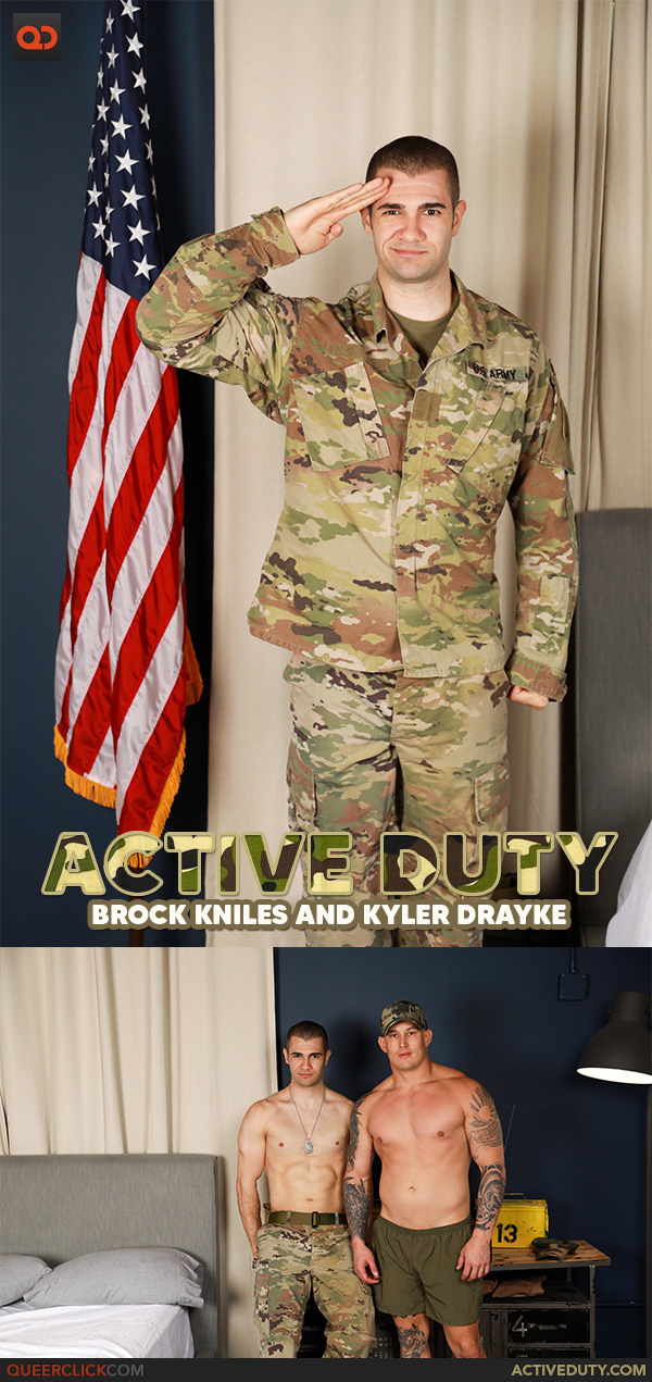 Active Duty: Brock Kniles and Kyler Drayke