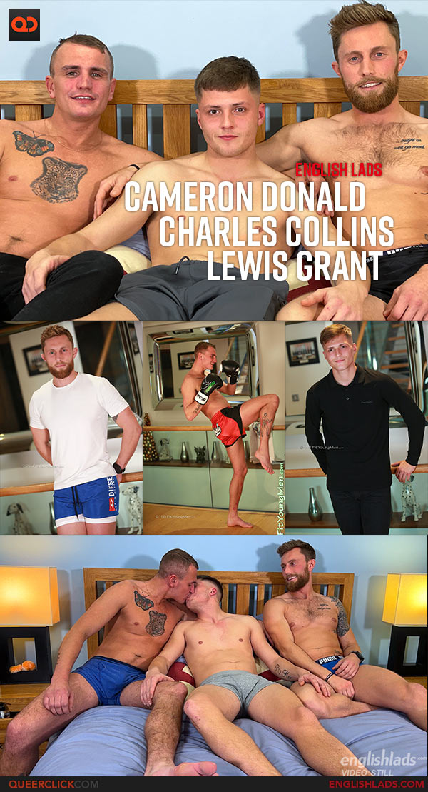 English Lads: Cameron Donald, Charles Collins, and Lewis Grant - Straight Hunks Threesome - Lewis has all Holes Filled