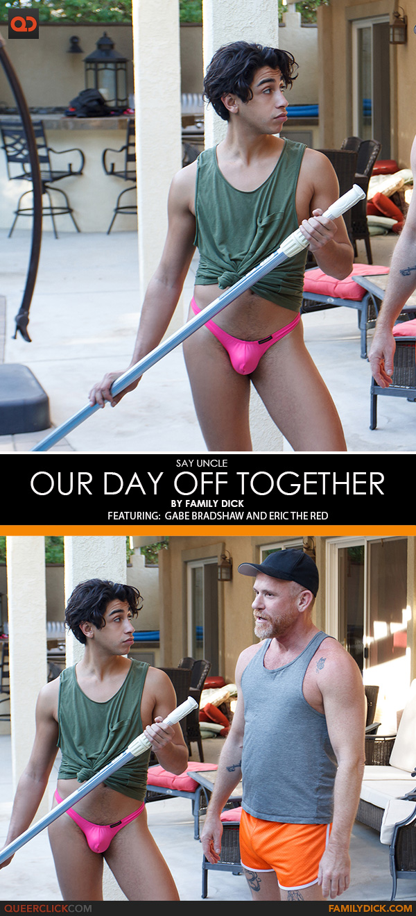 Say Uncle | Family Dick: Gabe Bradshaw and Eric The Red - Our Day off Together