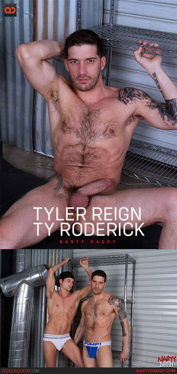 Nasty Daddy: Taylor Reign and Ty Roderick