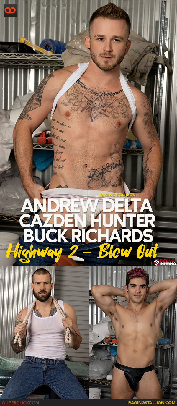 Raging Stallion: Andrew Delta, Cazden Hunter and Buck Richards - Highway 2 - Blow Out