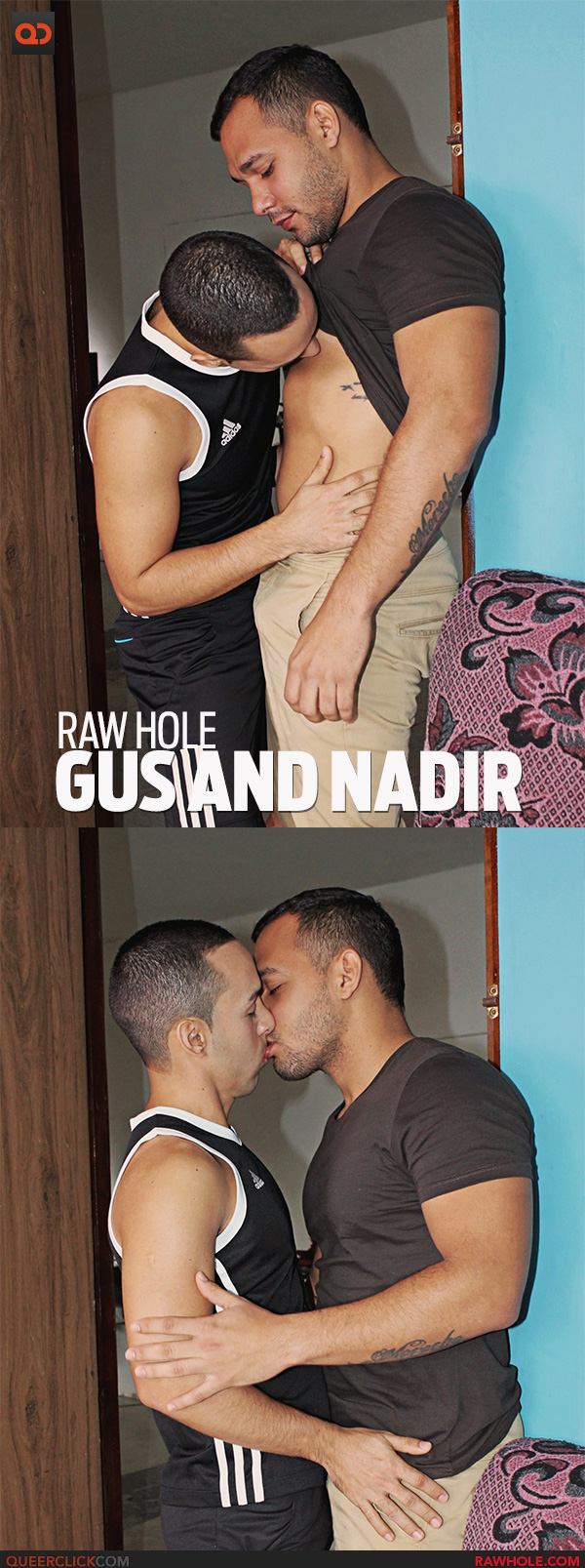 Raw Hole: Gus and Nadir