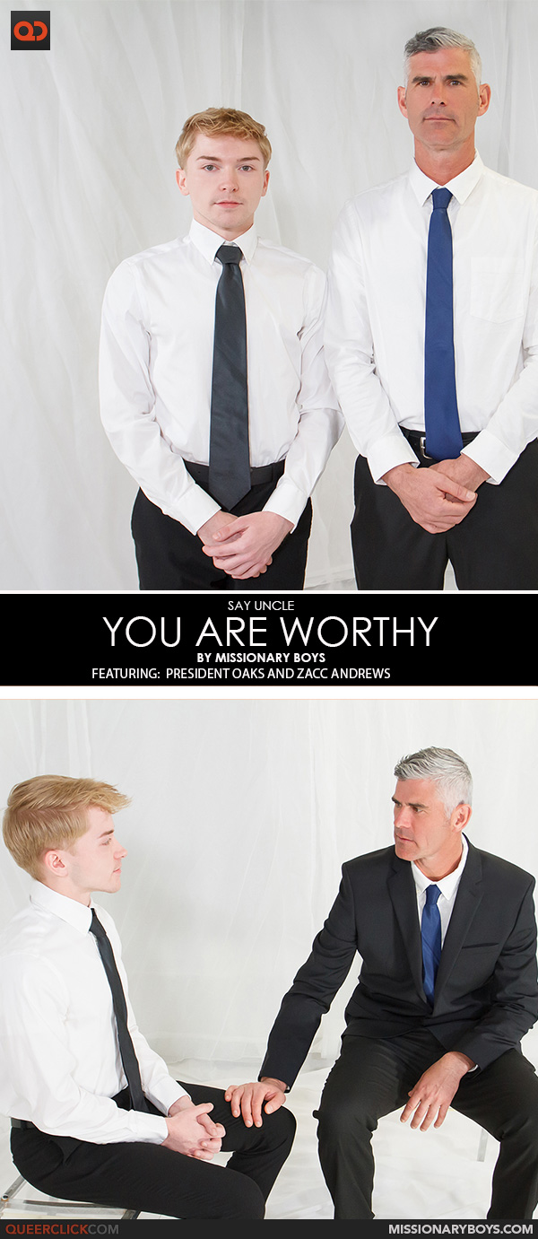 Say Uncle | Missionary Boys: President Oaks and Zacc Andrews - You Are Worthy