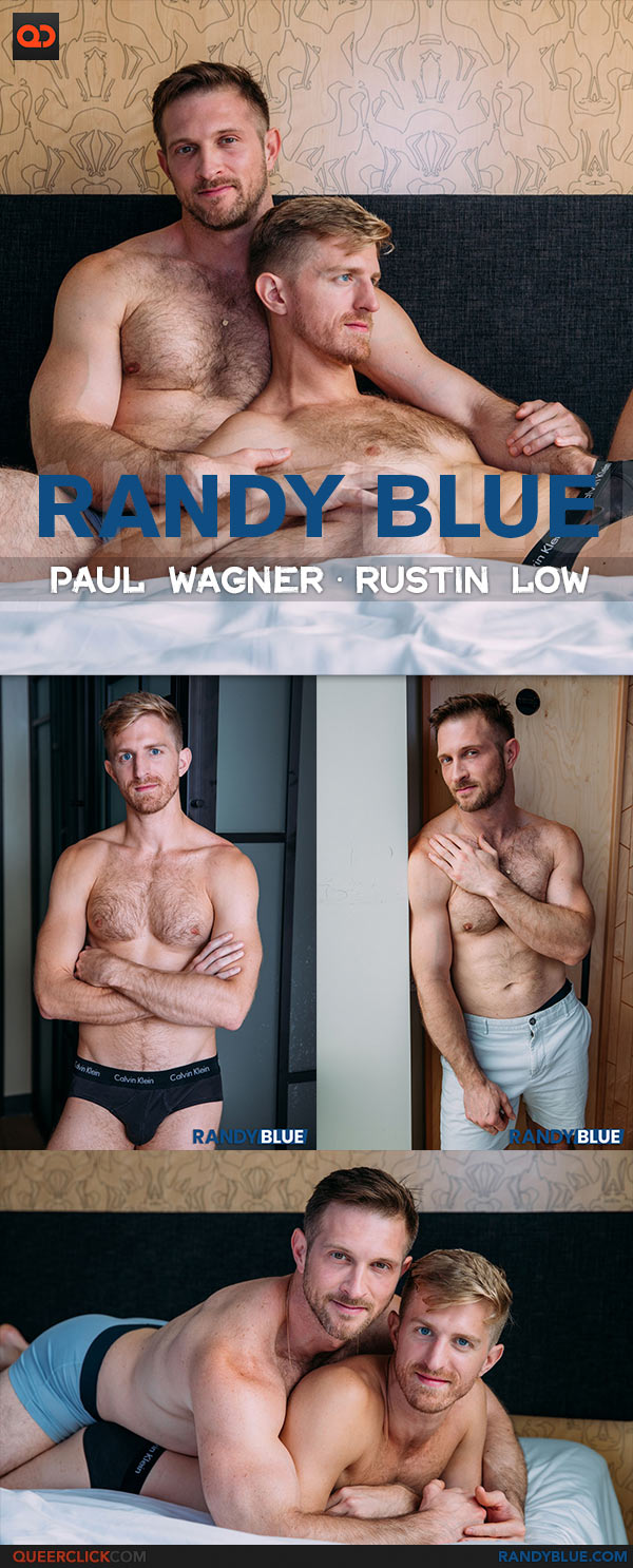 Randy Blue: Paul Wagner Fucks Rustin Low