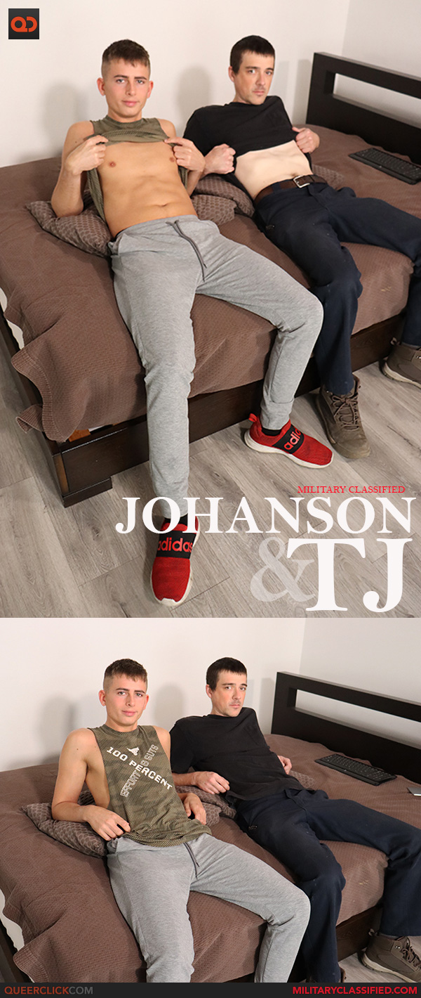 Military Classified: TJ and Johanson